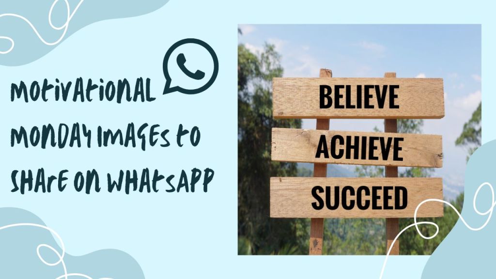 Motivational Monday Images to Share on&nbsp;WhatsApp