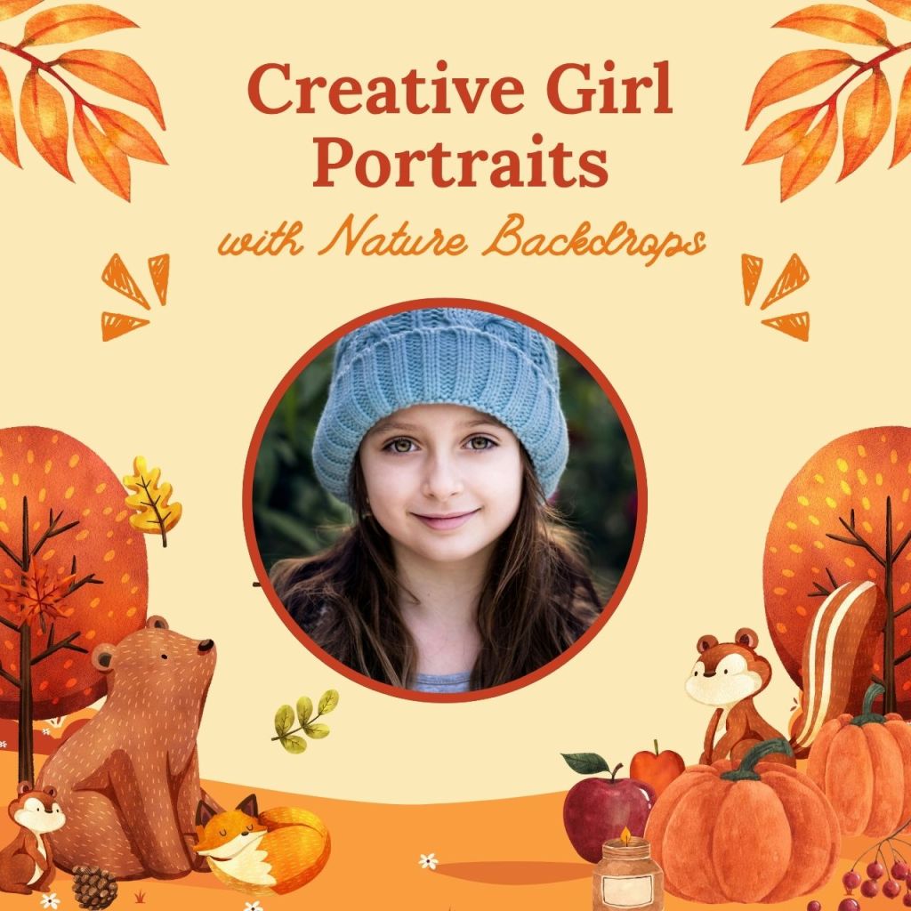 Creative Girl Portraits with Nature Backdrops        