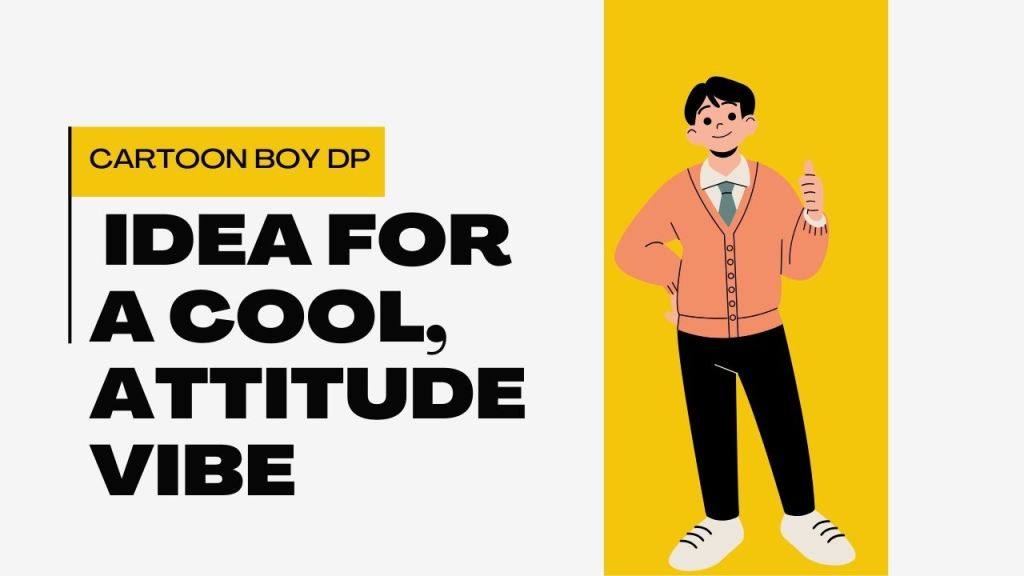 Cartoon Boy DP Idea for a Cool, Attitude&nbsp;Vibe